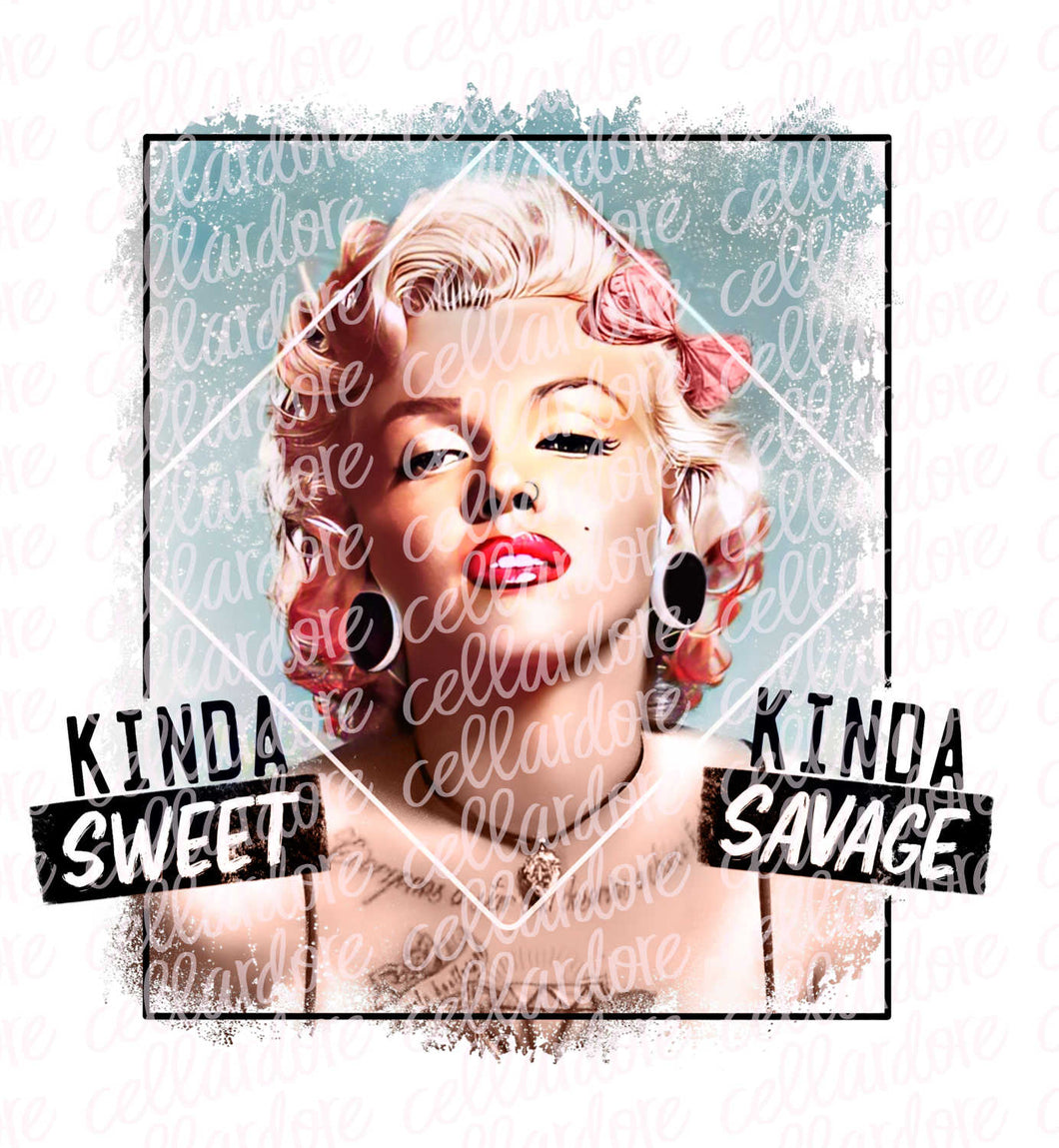 Kinda Sweet Kinda Savage | DTF Ready to Press or Sublimation Transfer