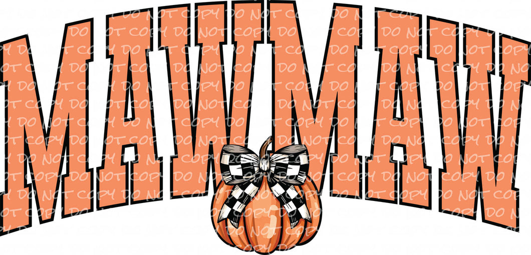 Fall Mawmaw Varsity Letters Pumpkin Coquette Bow Checkered Print | DTF Ready to Press or Sublimation Transfer