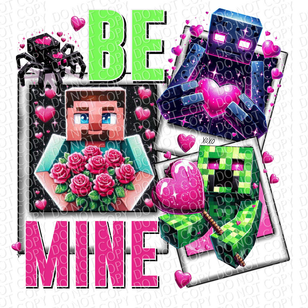 Be Mine | DTF Ready to Press or Sublimation Transfer