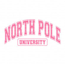 Load image into Gallery viewer, North Pole University with optional pocket | DTF Ready to Press or Sublimation Transfer
