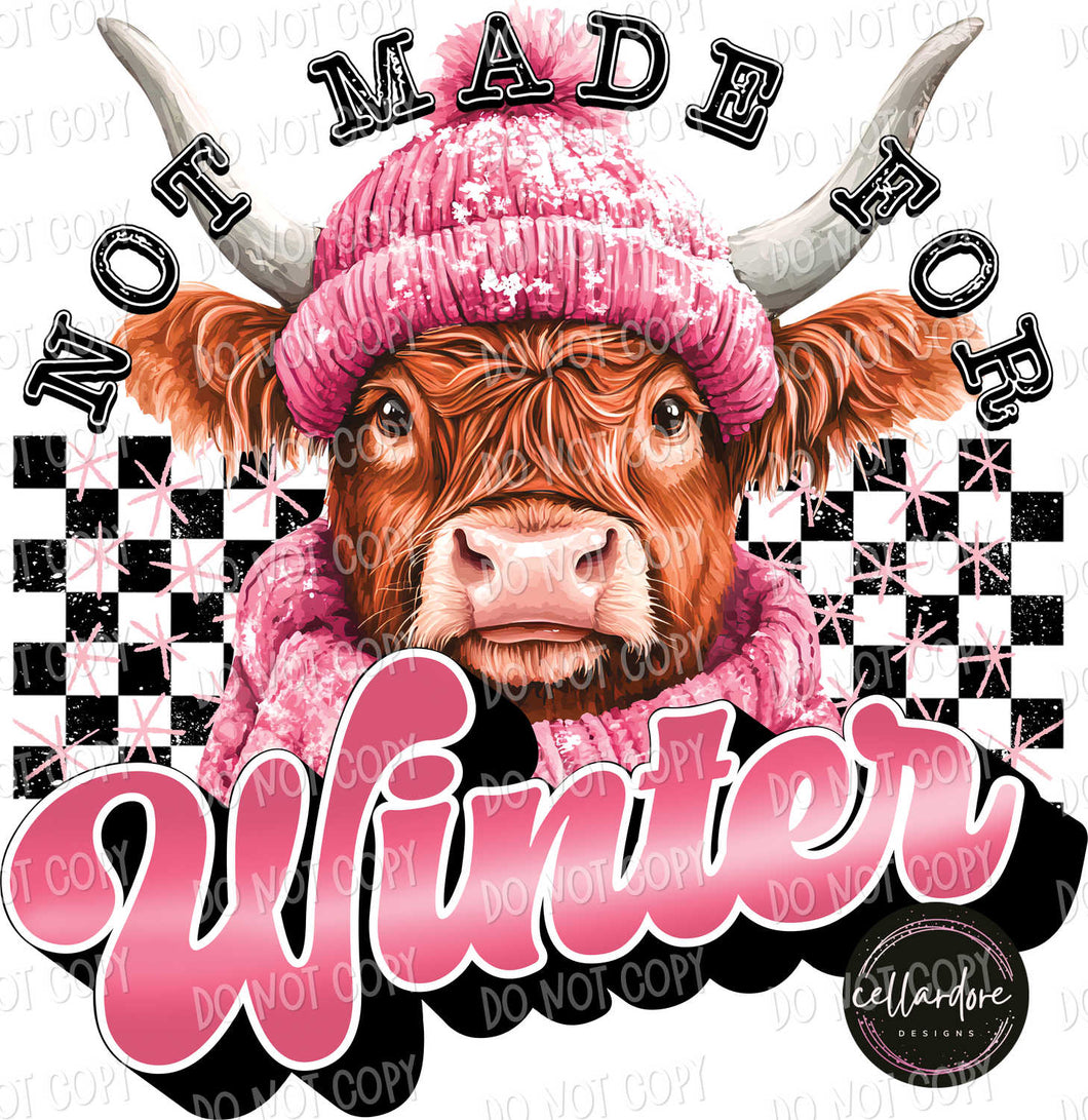 Not Made for Winter Cow | DTF Ready to Press or Sublimation Transfer