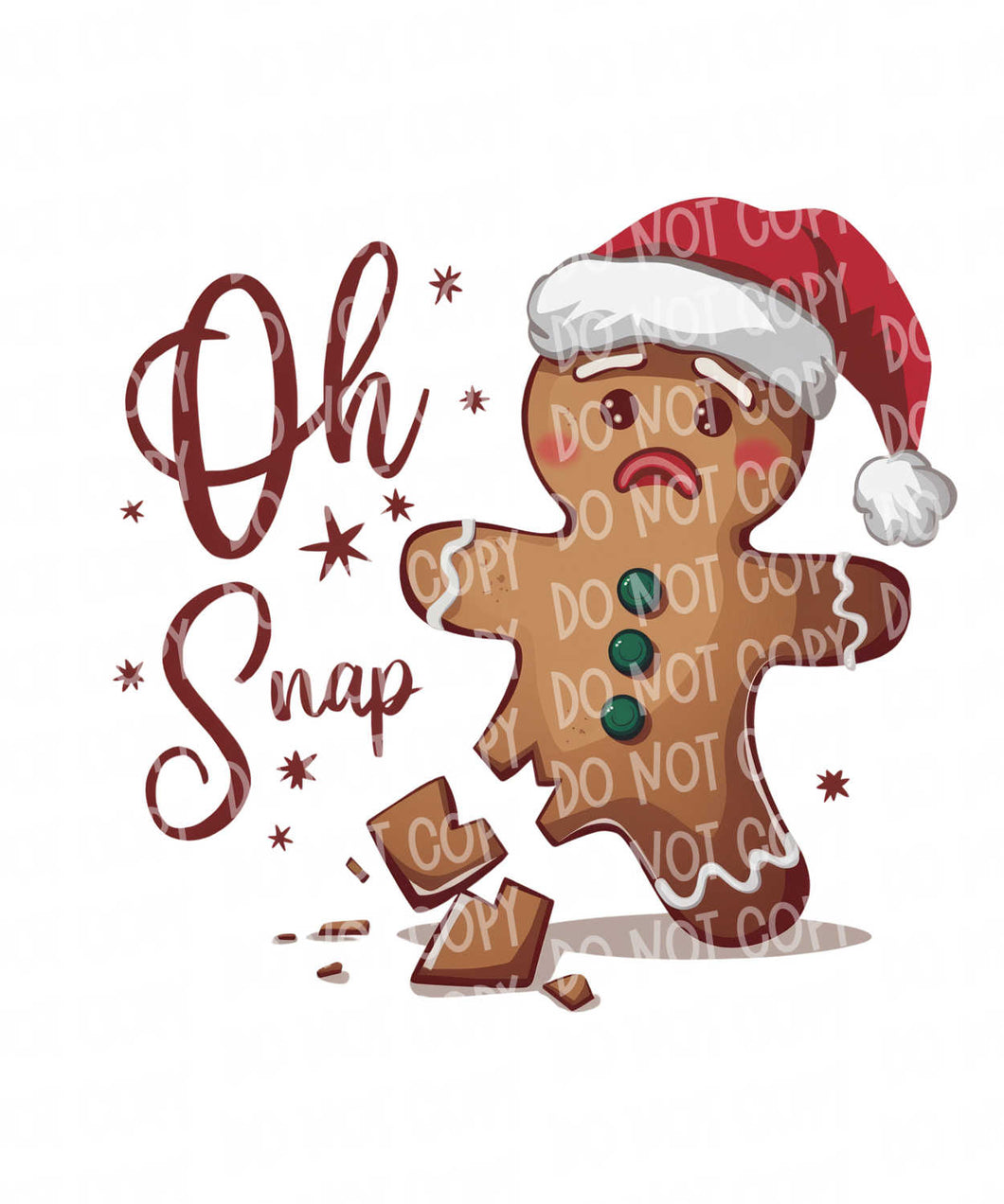 Oh Snap - Gingerbread | DTF Ready to Press or Sublimation Transfer