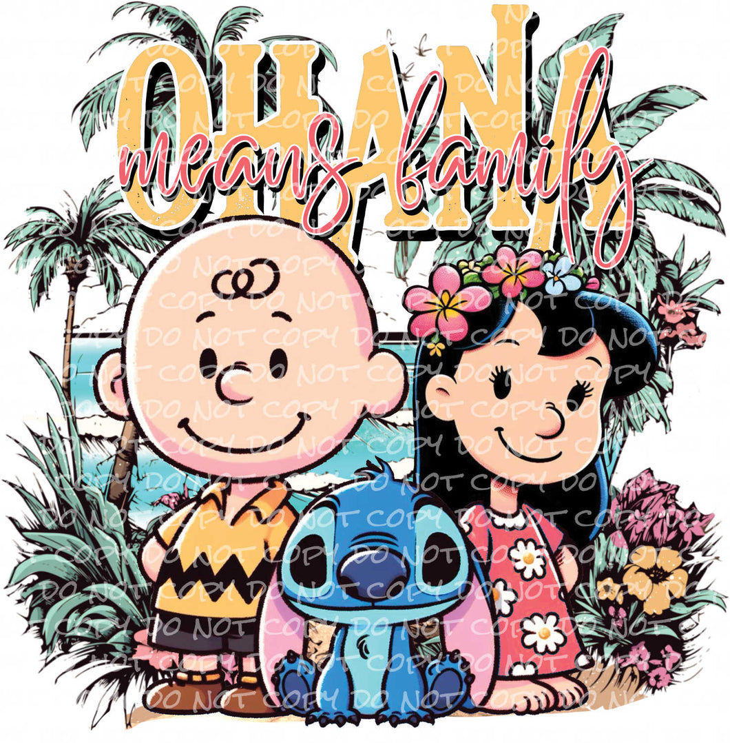 Ohana Means Family | DTF Ready to Press or Sublimation Transfer