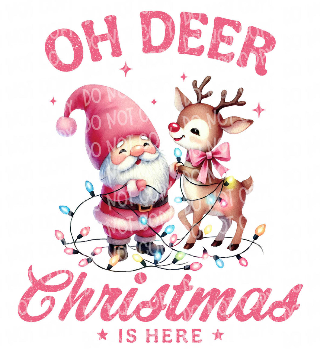 Oh Dear Christmas is Here | DTF Ready to Press or Sublimation Transfer