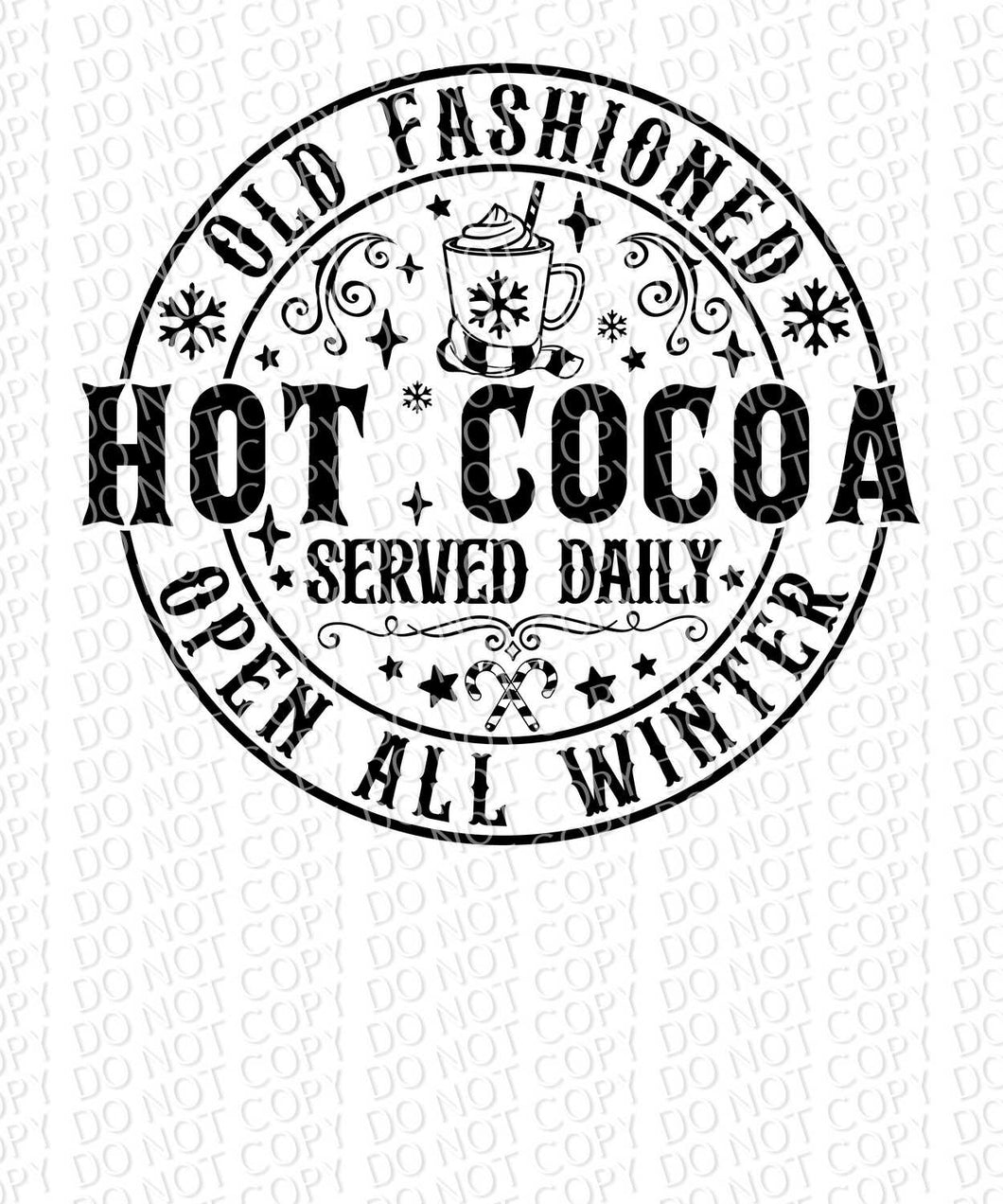 Old Fashioned Hot Cocoa Served Daily | DTF Ready to Press or Sublimation Transfer