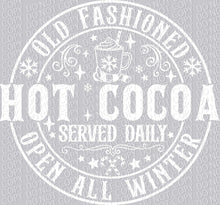 Load image into Gallery viewer, Old Fashioned Hot Cocoa Served Daily | DTF Ready to Press or Sublimation Transfer
