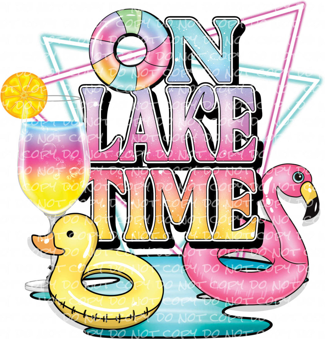 On Lake Time - DTF Ready to Press or Sublimation Transfer