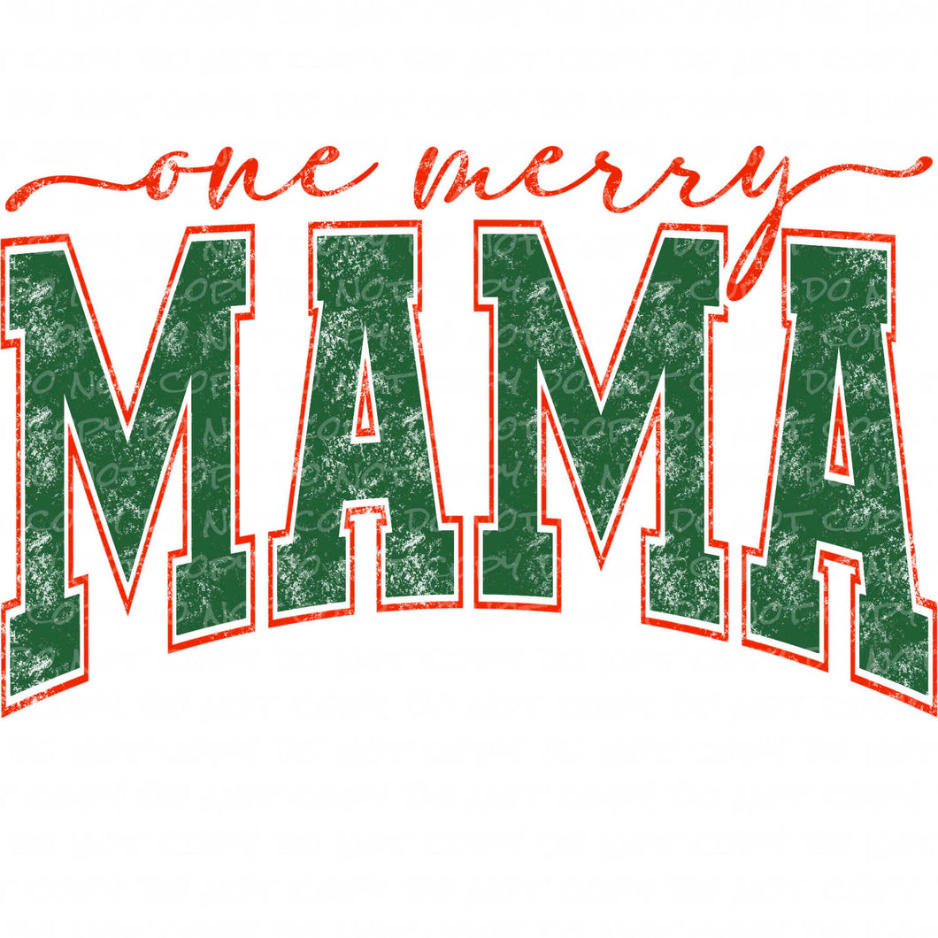 One Merry Mama | DTF Ready to Press or Sublimation Transfer