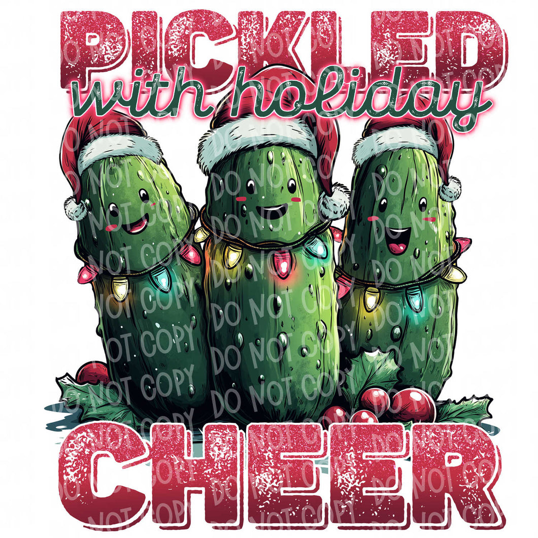 Pickled with Holiday Cheer | DTF Ready to Press or Sublimation Transfer