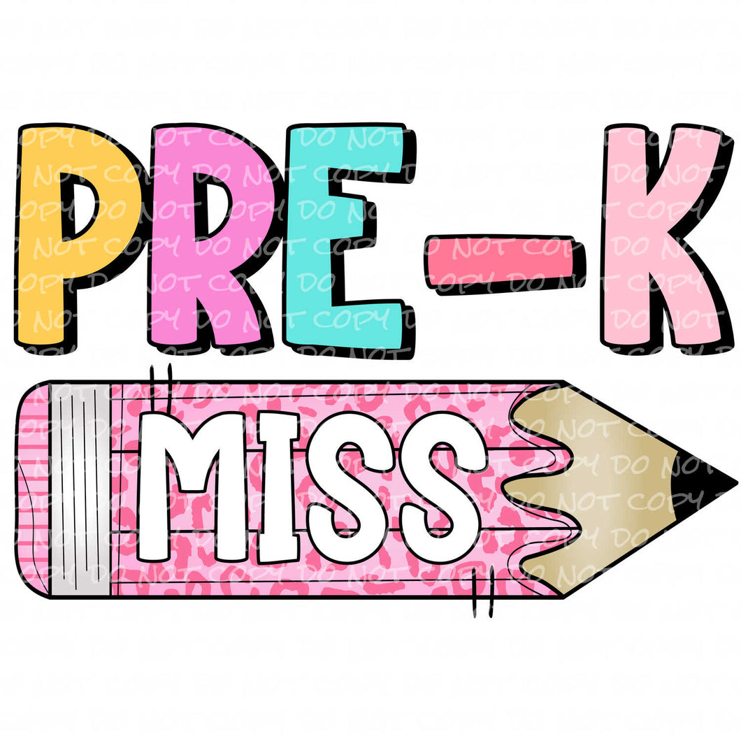 Pre-K Miss | DTF Ready to Press or Sublimation Transfer