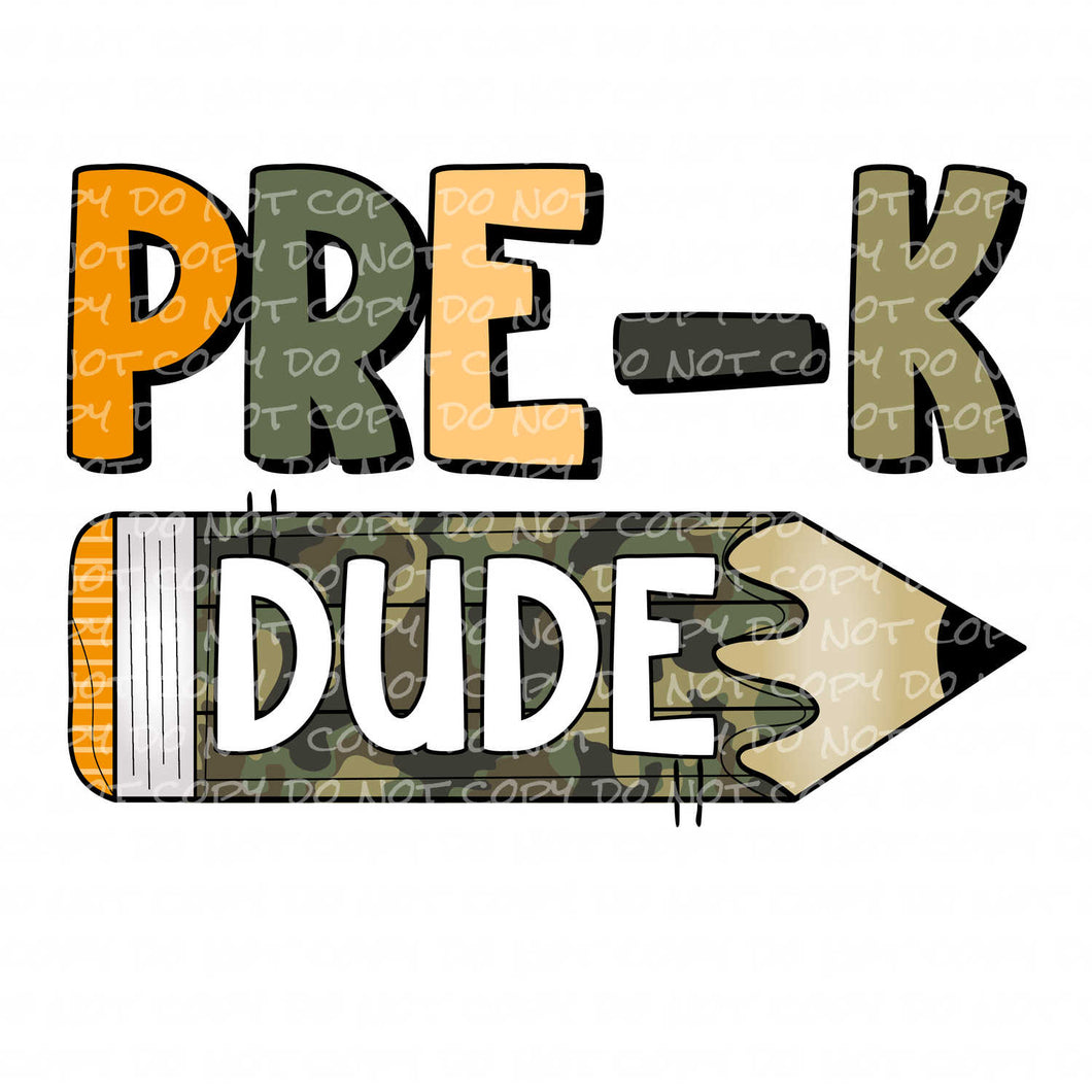 Pre-K Dude | DTF Ready to Press or Sublimation Transfer