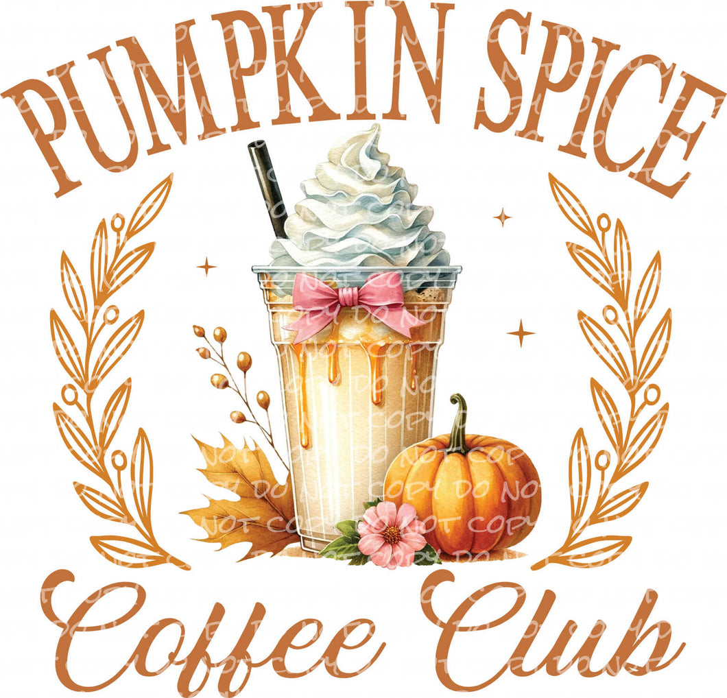 Pumpkin Spice Coffee Club | DTF Ready to Press or Sublimation Transfer