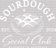 Load image into Gallery viewer, Sourdough Social Club - DTF Ready to Press or Sublimation Transfer
