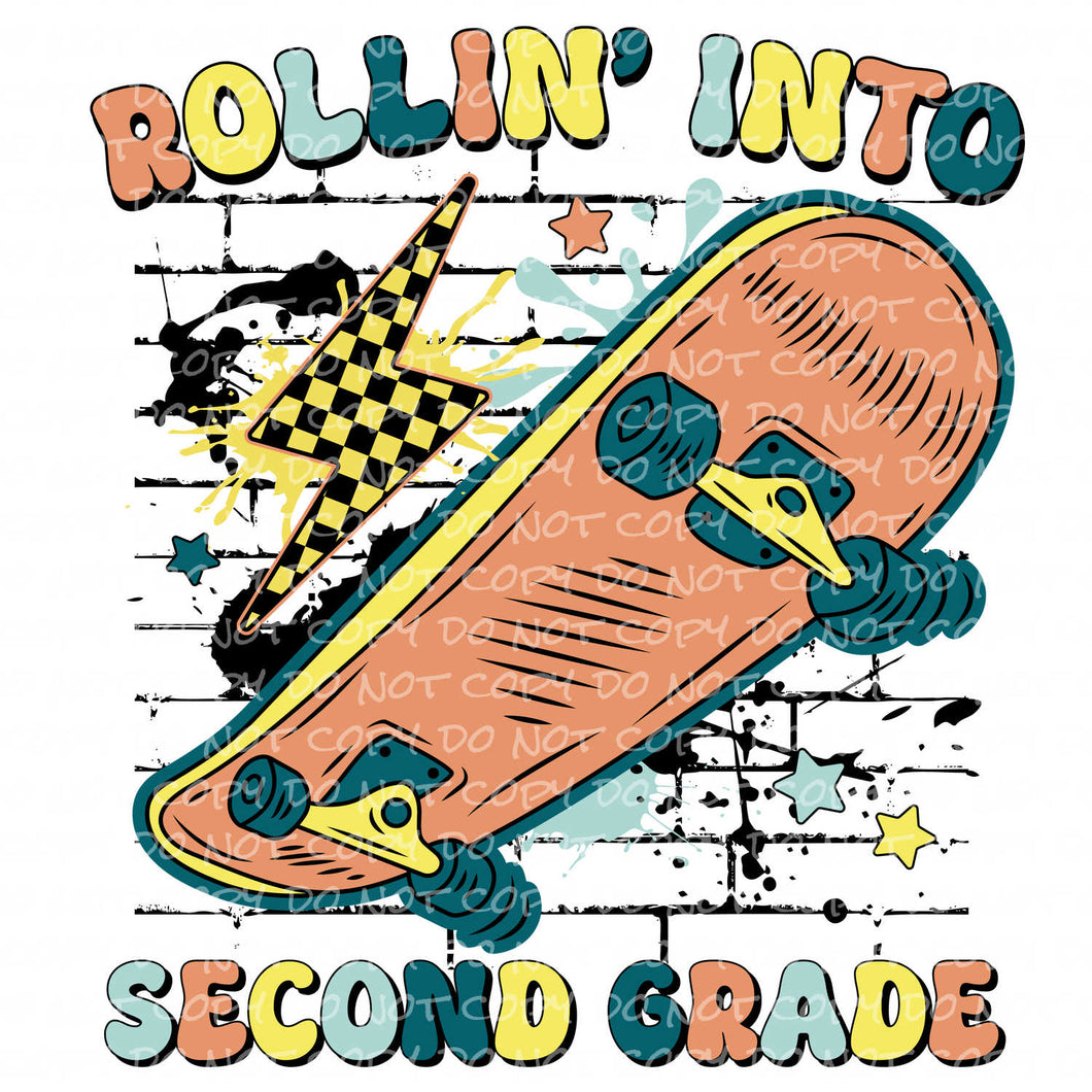 Rollin' into Second Grade | DTF Ready to Press or Sublimation Transfer