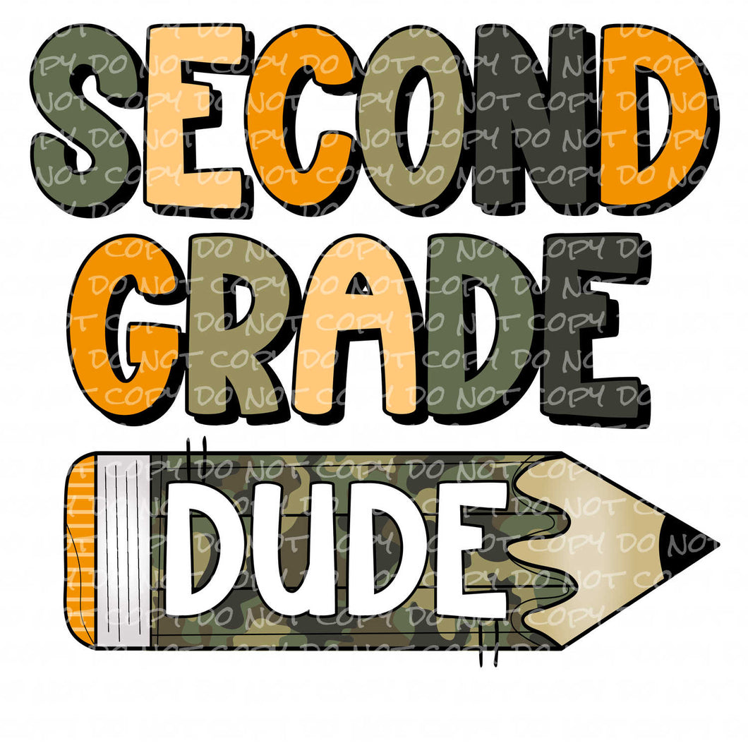 Second Grade Dude | DTF Ready to Press or Sublimation Transfer