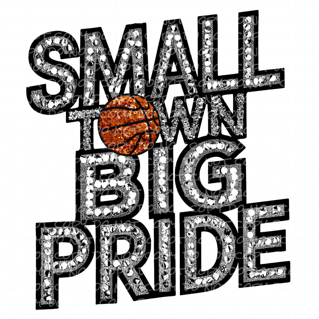 Small Town Big Pride - Basketball Faux Embroidery Patch | DTF Ready to Press or Sublimation Transfer