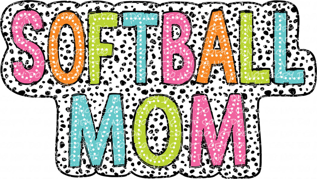 Softball Mom Dalmatian Dots - DTF Ready to Press or Sublimation Transfer