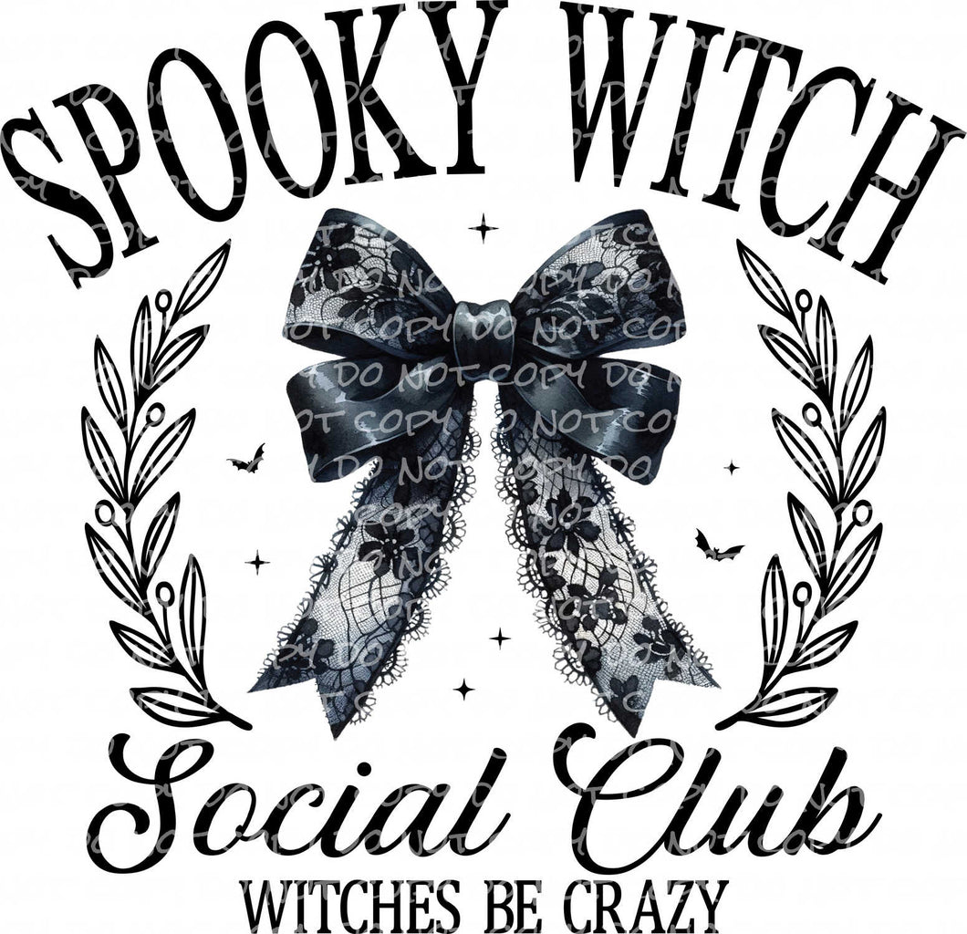 Spooky Witch Social Club (Witches Be Crazy) | DTF Ready to Press or Sublimation Transfer