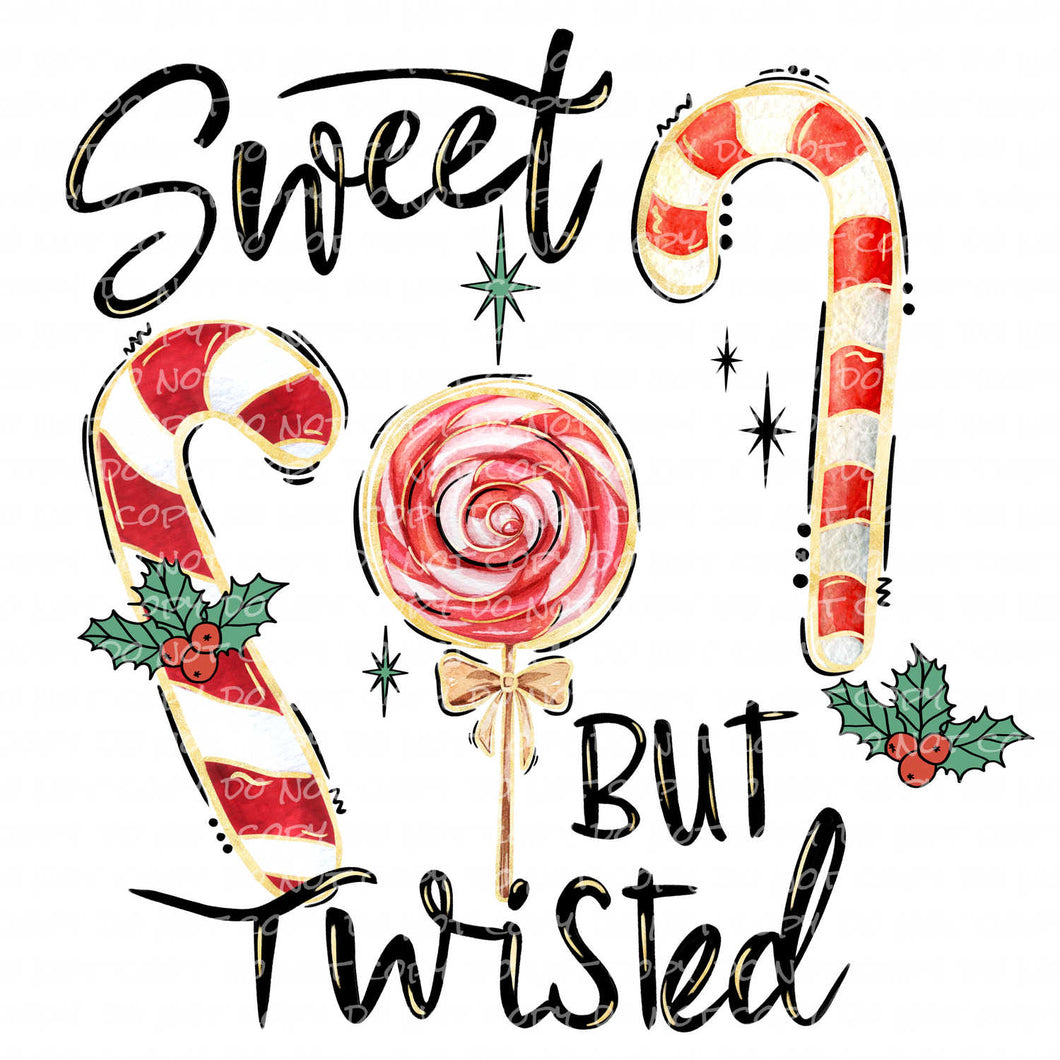 Sweet but Twisted | DTF Ready to Press or Sublimation Transfer