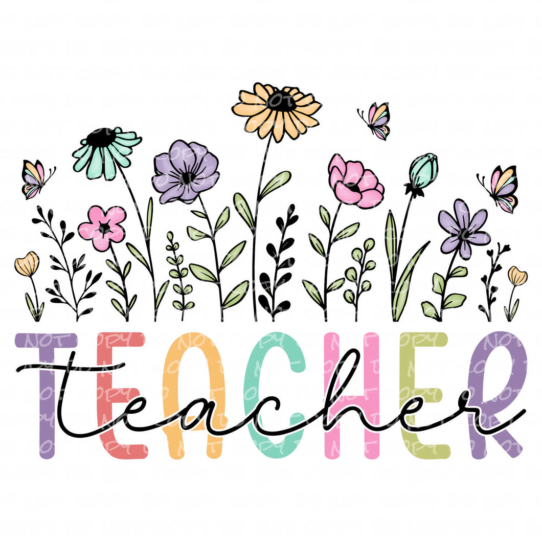 Floral Teacher | DTF Ready to Press or Sublimation Transfer