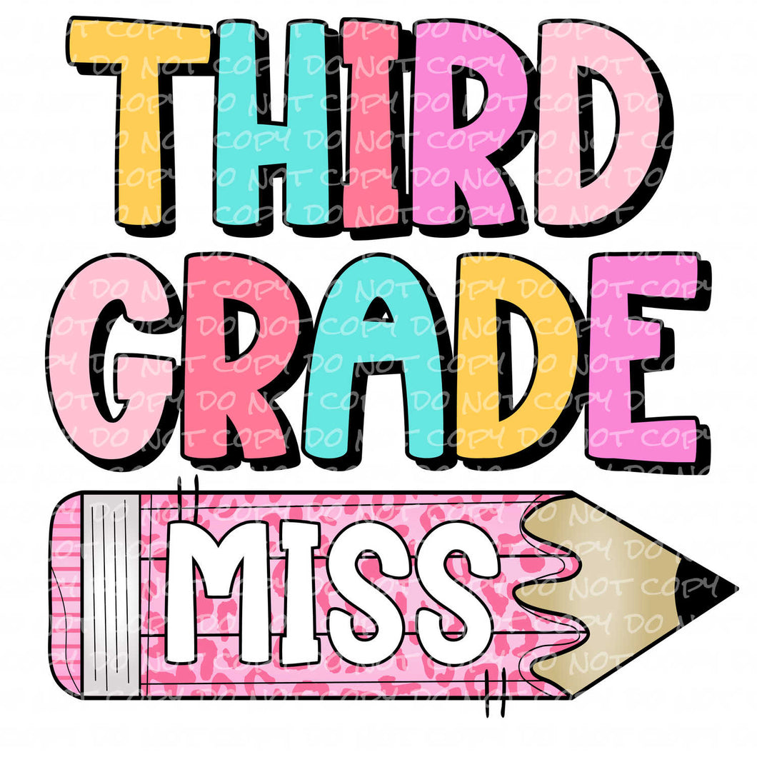 Third Grade Miss | DTF Ready to Press or Sublimation Transfer