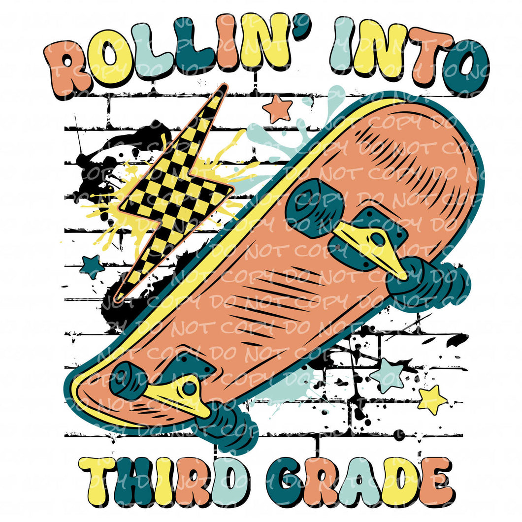 Rollin' into Third Grade | DTF Ready to Press or Sublimation Transfer