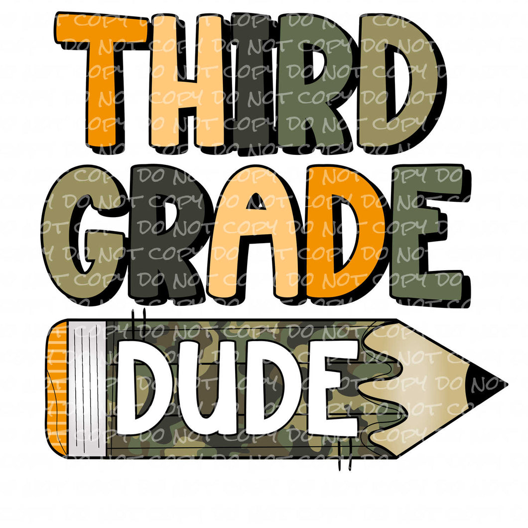 Third Grade Dude | DTF Ready to Press or Sublimation Transfer