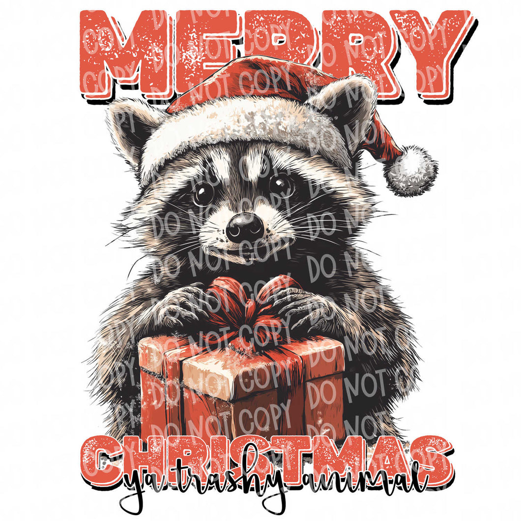 Merry Christmas Ya Trashy Animal | DTF Ready to Press or Sublimation Transfer