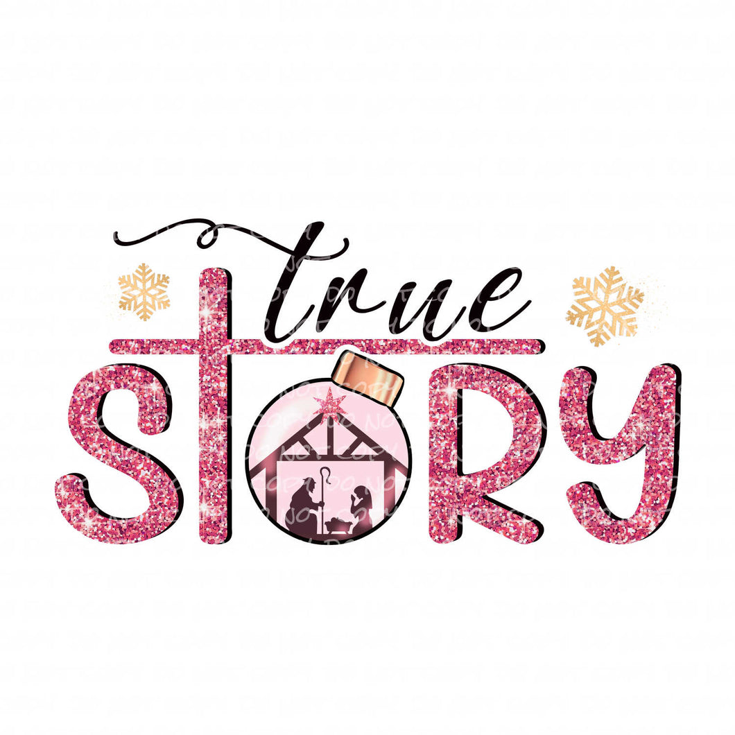 True Story Pink | DTF Ready to Press or Sublimation Transfer