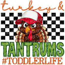 Load image into Gallery viewer, Turkey &amp; Tantrums (Bow/Hat) #ToddlerLife | DTF Ready to Press or Sublimation Transfer
