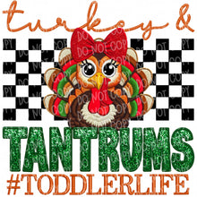 Load image into Gallery viewer, Turkey &amp; Tantrums (Bow/Hat) #ToddlerLife | DTF Ready to Press or Sublimation Transfer
