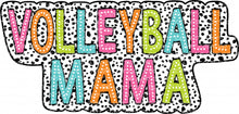 Load image into Gallery viewer, Volleyball Mama Dalmatian Dots - DTF Ready to Press or Sublimation Transfer
