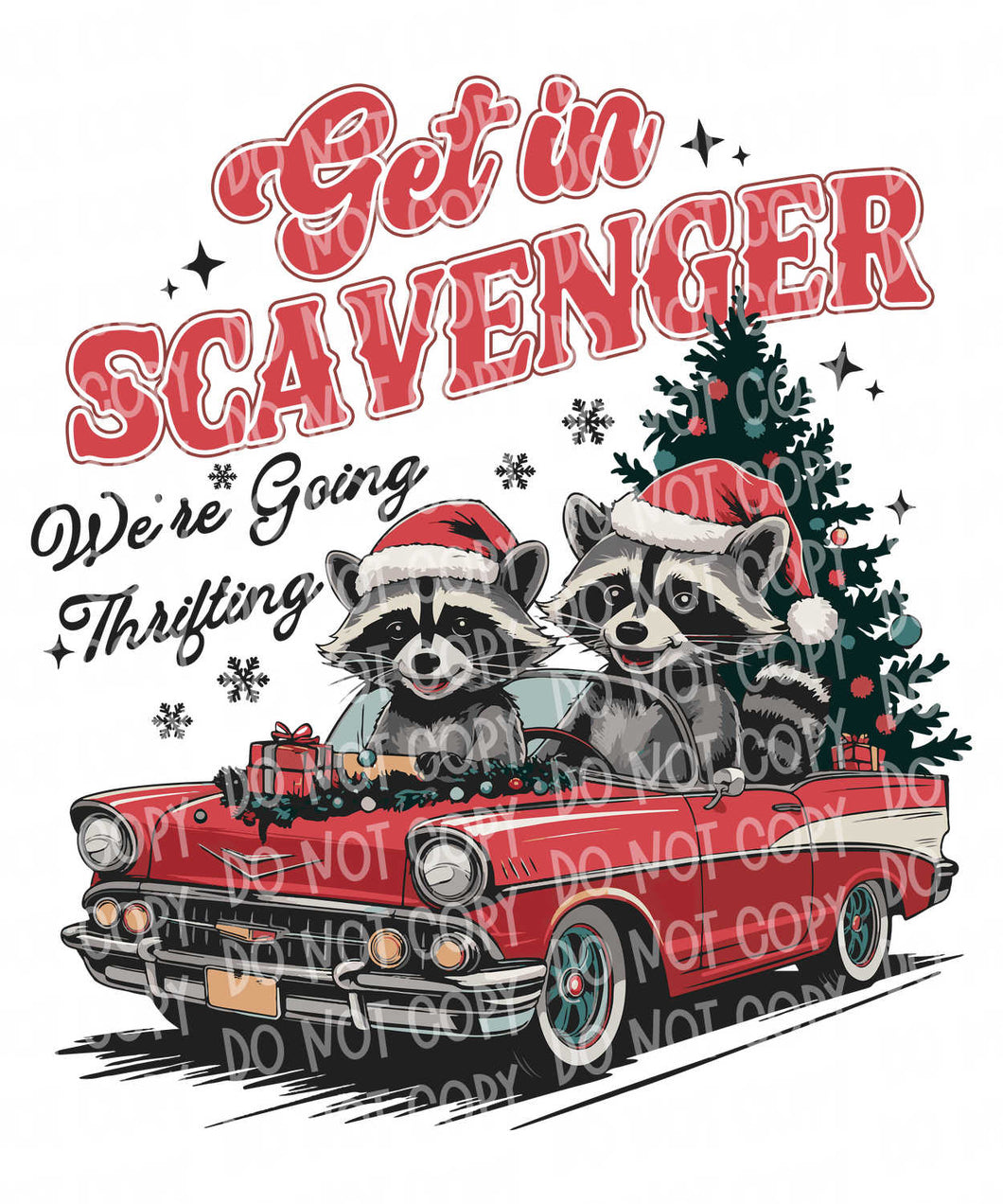 Get in Scavenger We're Going Thrifting | DTF Ready to Press or Sublimation Transfer