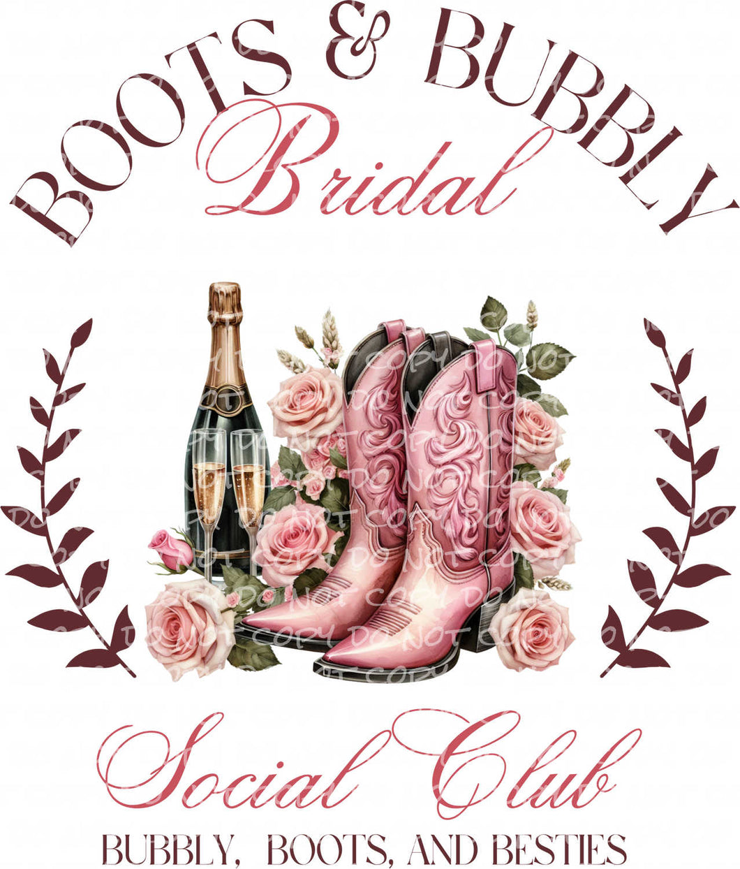 Boots & Bubbly Bridal Social Club | DTF Ready to Press or Sublimation Transfer