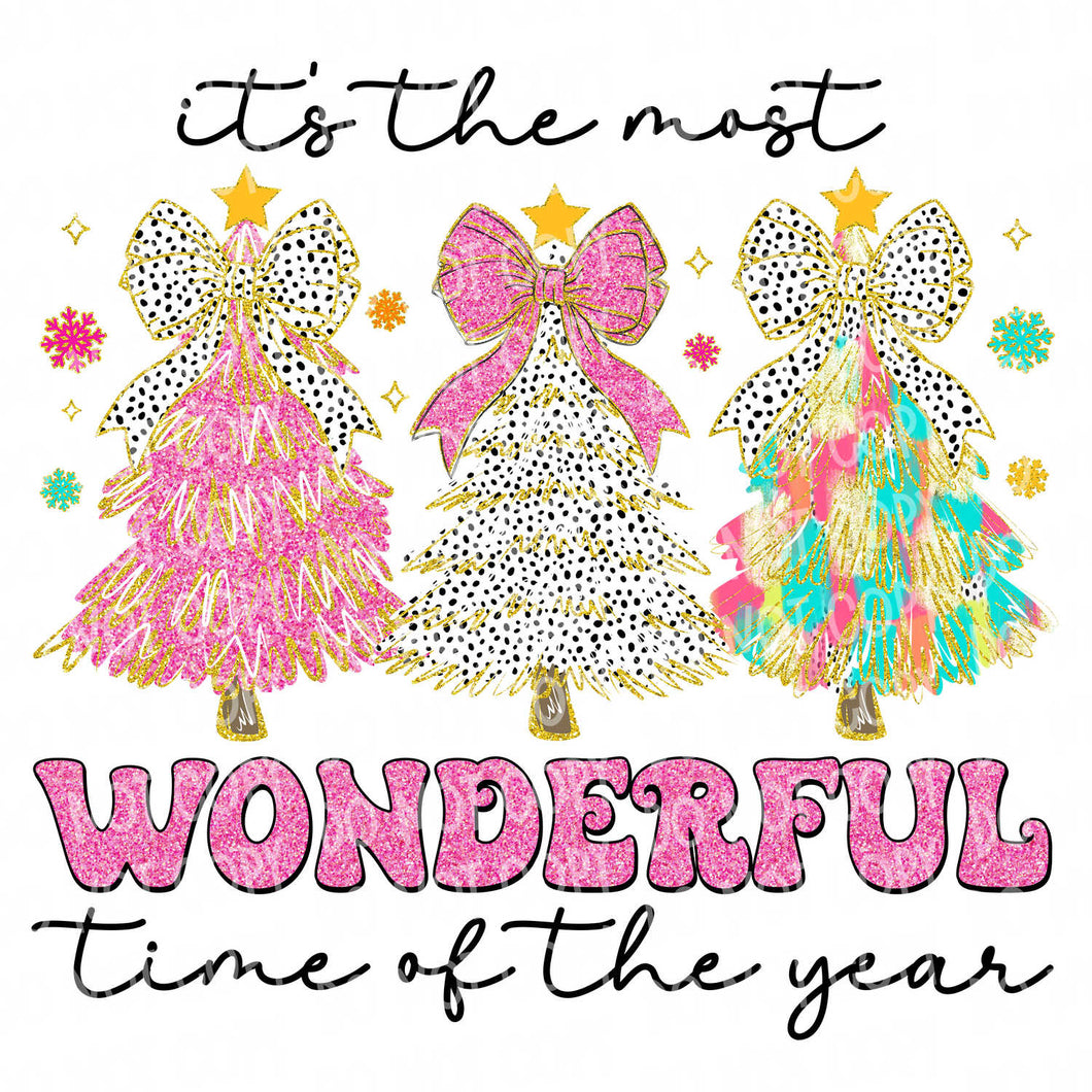 It's the Most Wonderful Time of the Year - Trees | DTF Ready to Press or Sublimation Transfer