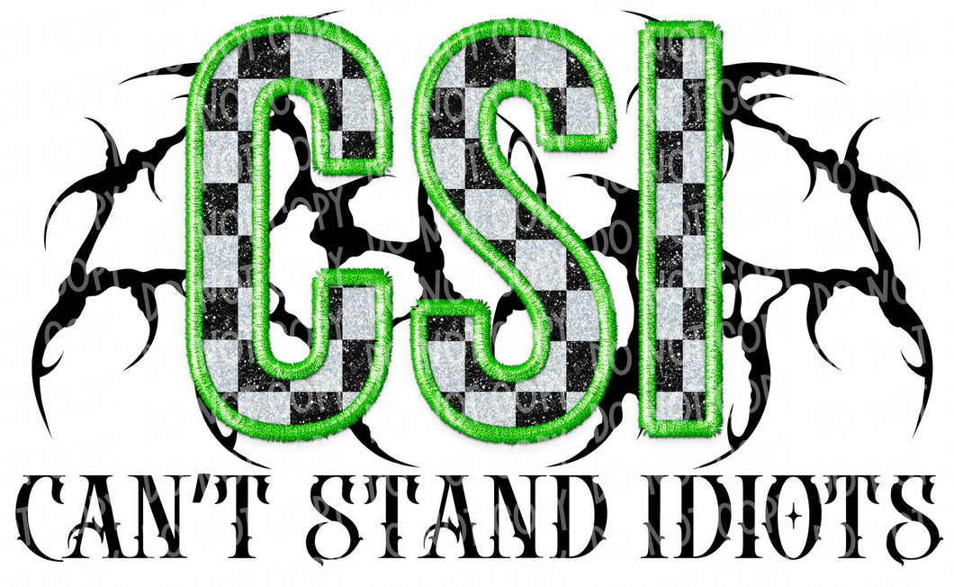 CSI Faux Patch (Can't Stand Idiots) | DTF Ready to Press or Sublimation Transfer