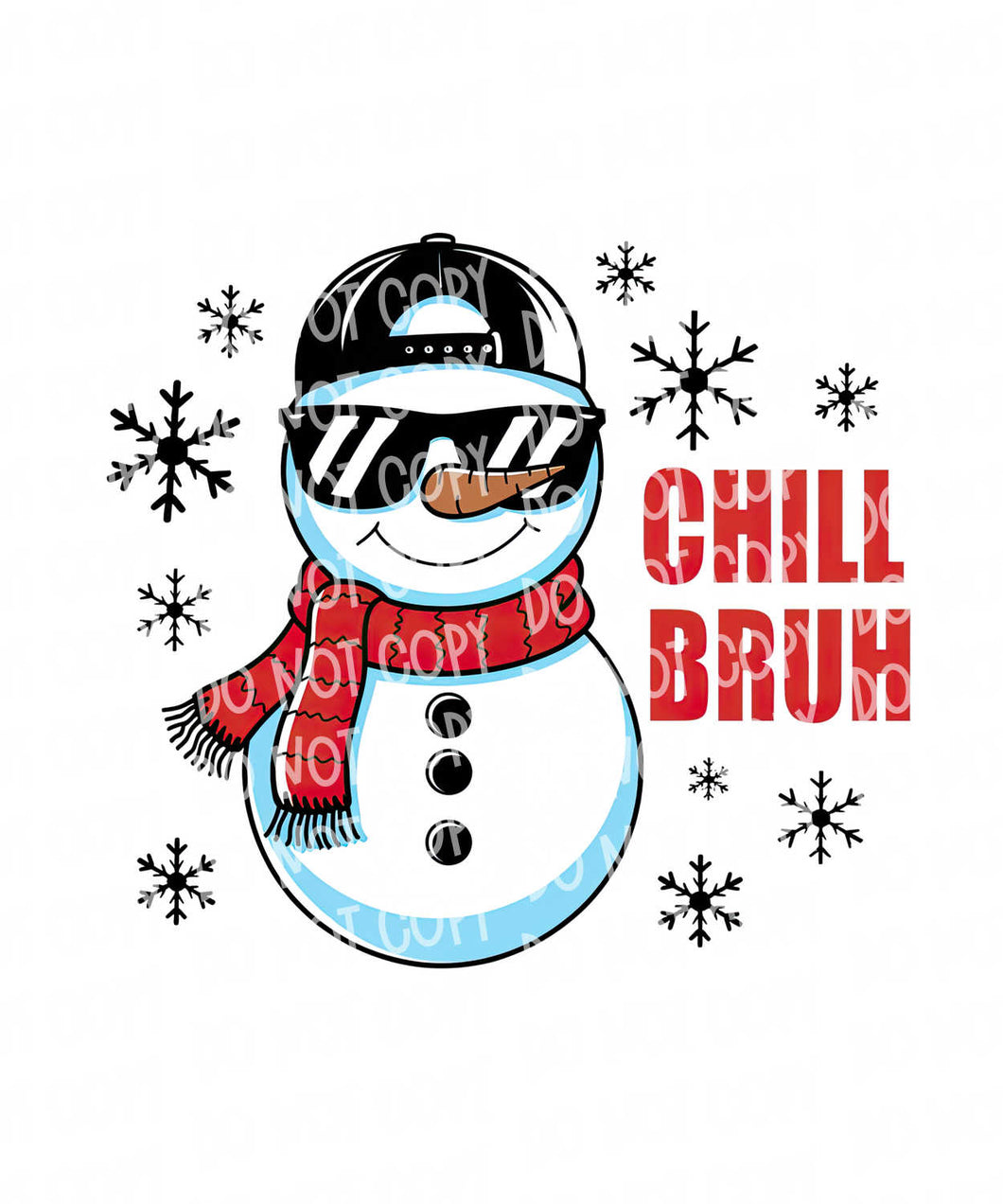 Chill Bruh | DTF Ready to Press or Sublimation Transfer