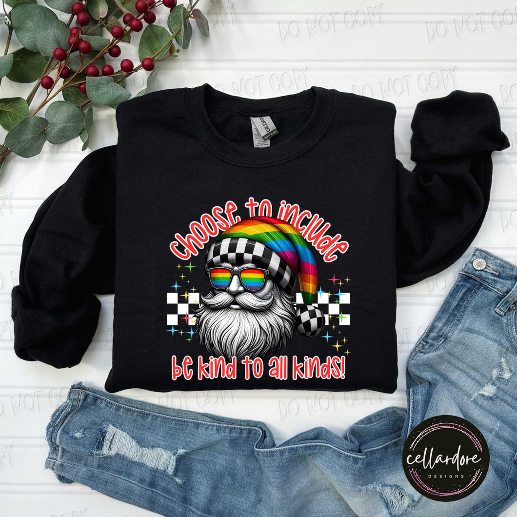 Choose to Include - Be Kind to All Kinds Sweatshirt - Completed Apparel Item