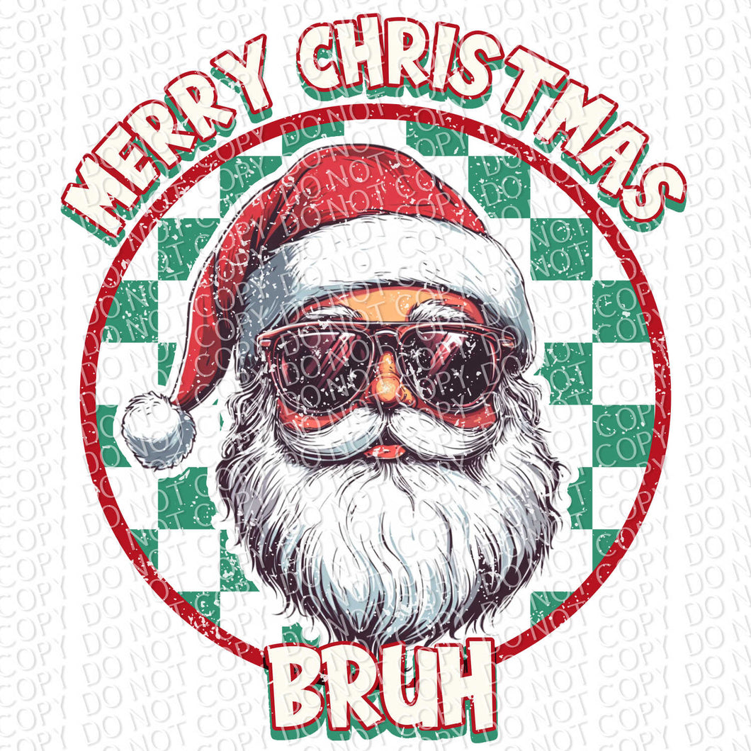 Merry Christmas Bruh | DTF Ready to Press or Sublimation Transfer