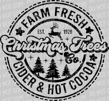 Load image into Gallery viewer, Farm Fresh Christmas Trees - Cider and Hot Cocoa | DTF Ready to Press or Sublimation Transfer
