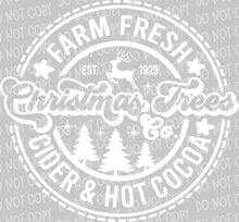 Load image into Gallery viewer, Farm Fresh Christmas Trees - Cider and Hot Cocoa | DTF Ready to Press or Sublimation Transfer
