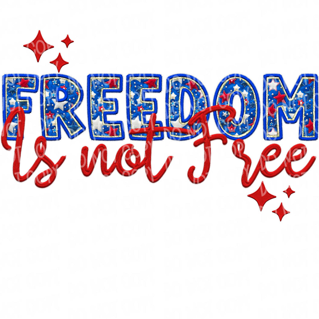 Freedom is not Free Faux Patch | DTF Ready to Press or Sublimation Transfer