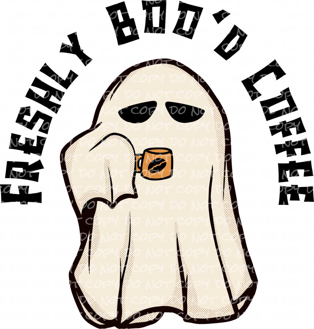 Freshly Boo'd Coffee | DTF Ready to Press or Sublimation Transfer