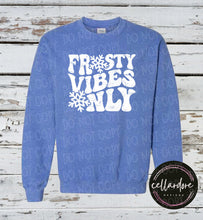 Load image into Gallery viewer, Frosty Vibes Only Sweatshirt - Completed Apparel Item
