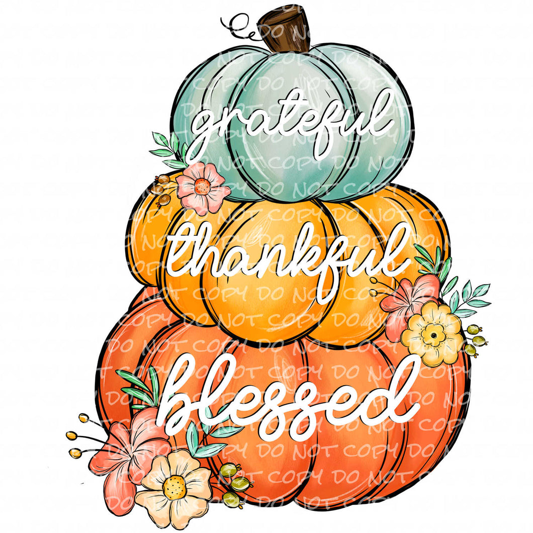 Grateful Thankful Blessed Stacked Pumpkins | DTF Ready to Press or Sublimation Transfer