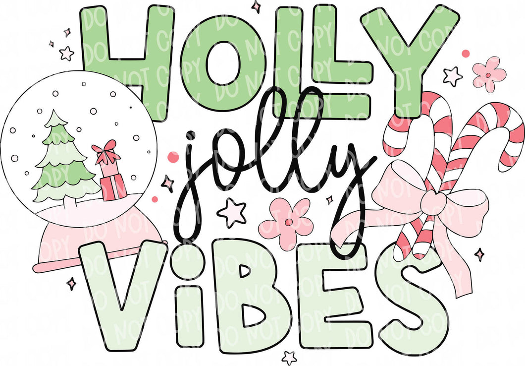 Holly Jolly Vibes | DTF Ready to Press or Sublimation Transfer