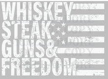 Load image into Gallery viewer, Whiskey Steak Guns &amp; Freedom - DTF Ready to Press Transfer
