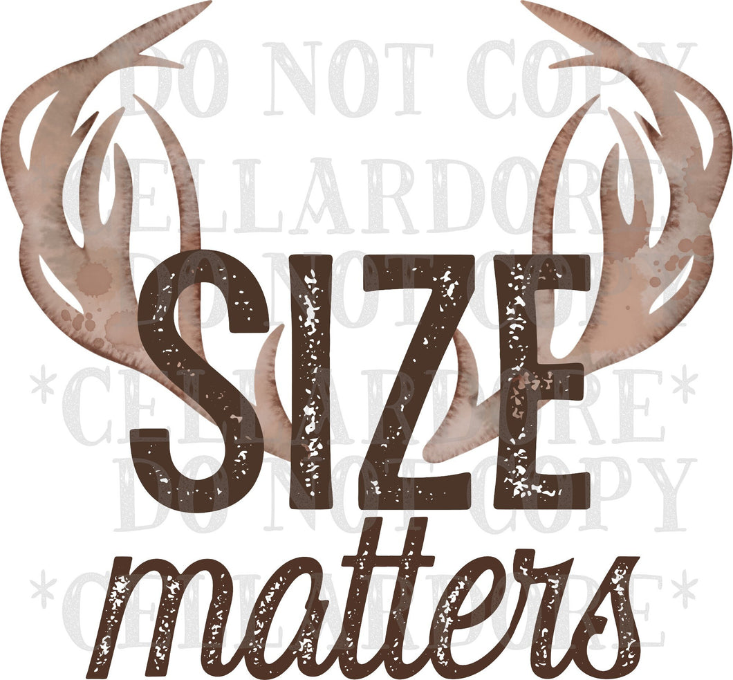 Size Matters | DTF Ready to Press Transfer