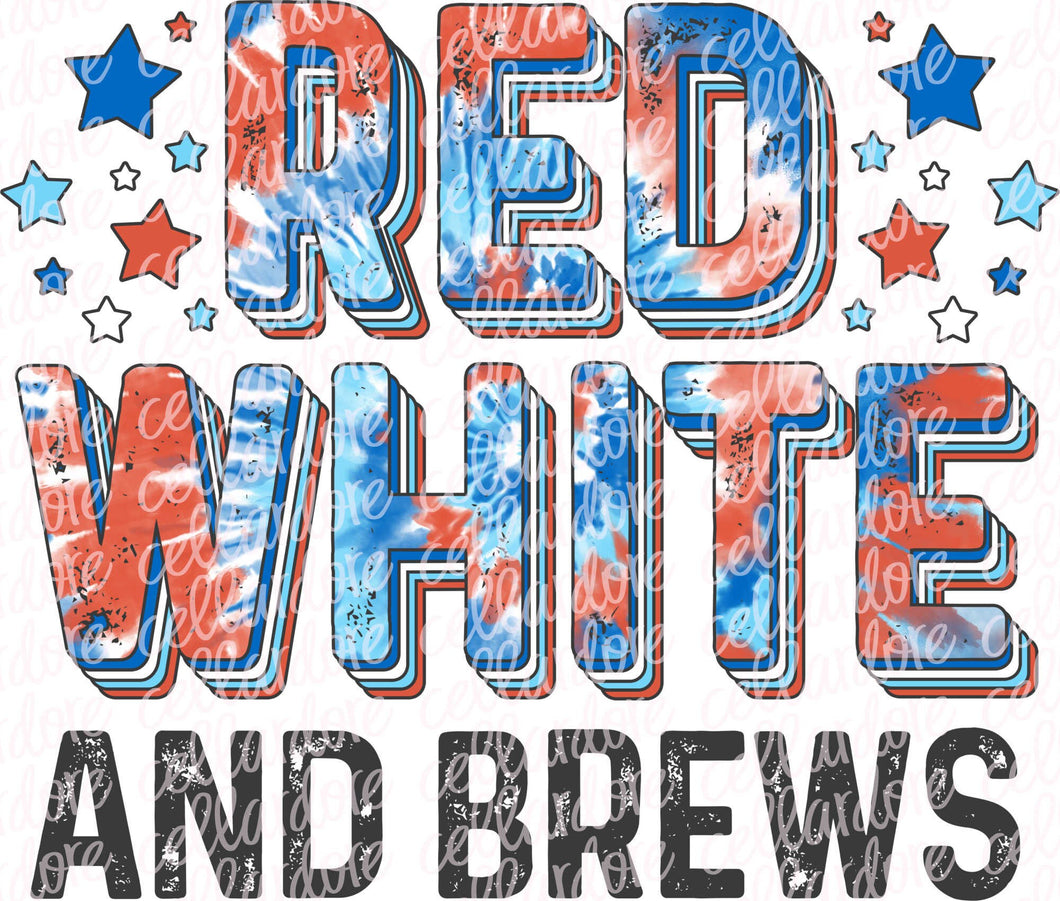 Red White and Brews - Tie Dye - 4th of July - Beer - America - USA - Independence Day | DTF Ready to Press or Sublimation Transfer