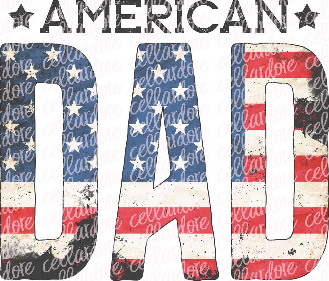 American Dad - Flag - Stars and Stripes - 4th of July | DTF Ready to Press or Sublimation Transfer